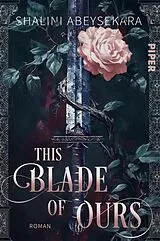 Kartonierter Einband This Blade of Ours von Shalini Abeysekara