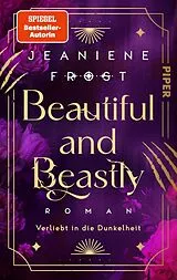 Kartonierter Einband Beautiful and Beastly von Jeaniene Frost
