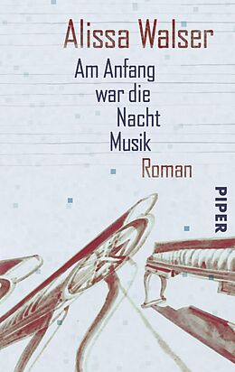E-Book (epub) Am Anfang war die Nacht Musik von Alissa Walser
