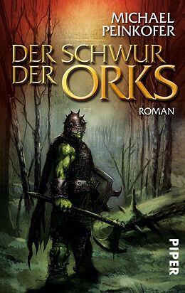 E-Book (epub) Der Schwur der Orks von Michael Peinkofer