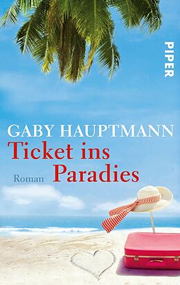E-Book (epub) Ticket ins Paradies von Gaby Hauptmann