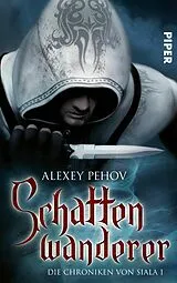 E-Book (epub) Schattenwanderer von Alexey Pehov