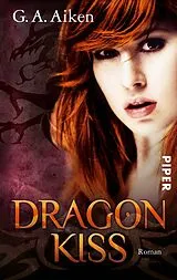 E-Book (epub) Dragon Kiss von G. A. Aiken