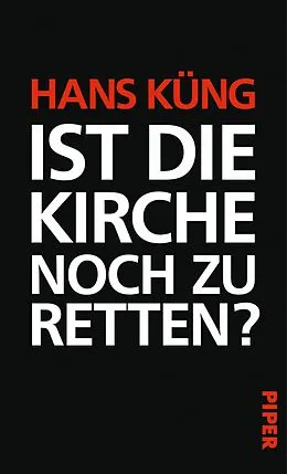 E-Book (epub) Ist die Kirche noch zu retten? von Hans Küng