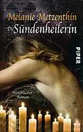 E-Book (epub) Die Sündenheilerin von Melanie Metzenthin