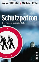 E-Book (epub) Schutzpatron von Volker Klüpfel, Michael Kobr