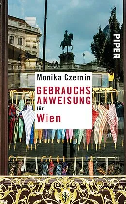 E-Book (epub) Gebrauchsanweisung für Wien von Monika Czernin