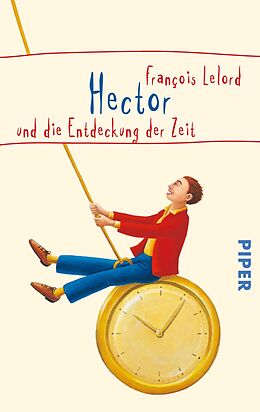 E-Book (epub) Hector und die Entdeckung der Zeit von François Lelord