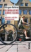 E-Book (epub) Gebrauchsanweisung für Münster und das Münsterland von Jürgen Kehrer