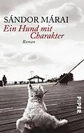 E-Book (epub) Ein Hund mit Charakter von Sándor Márai