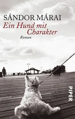 E-Book (epub) Ein Hund mit Charakter von Sándor Márai
