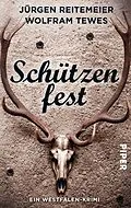 E-Book (epub) Schützenfest von Jürgen Reitemeier, Wolfram Tewes