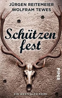 E-Book (epub) Schützenfest von Jürgen Reitemeier, Wolfram Tewes