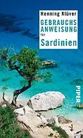 E-Book (epub) Gebrauchsanweisung für Sardinien von Henning Klüver