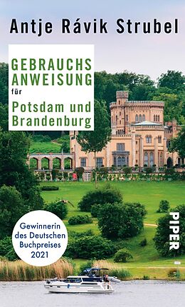 E-Book (epub) Gebrauchsanweisung für Potsdam und Brandenburg von Antje Rávic Strubel