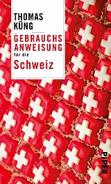 E-Book (epub) Gebrauchsanweisung für die Schweiz von Thomas Küng