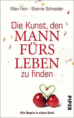 E-Book (epub) Die Kunst, den Mann fürs Leben zu finden von Ellen Fein, Sherrie Schneider