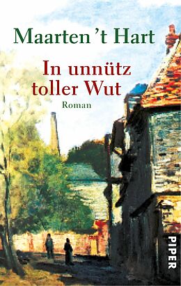 E-Book (epub) In unnütz toller Wut von Maarten 't Hart