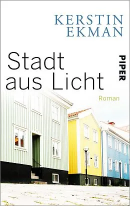 E-Book (epub) Stadt aus Licht von Kerstin Ekman
