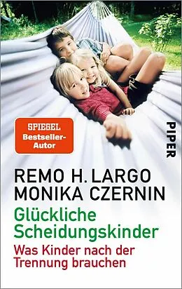 E-Book (epub) Glückliche Scheidungskinder von Remo H. Largo, Monika Czernin