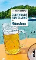 E-Book (epub) Gebrauchsanweisung für München von Thomas Grasberger