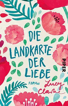 E-Book (epub) Die Landkarte der Liebe von Lucy Clarke