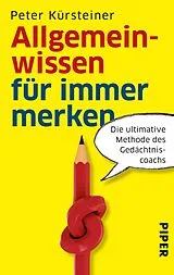 E-Book (epub) Allgemeinwissen für immer merken von Peter Kürsteiner