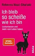 E-Book (epub) Ich bleib so scheiße, wie ich bin von Rebecca Niazi-Shahabi