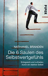 E-Book (epub) Die 6 Säulen des Selbstwertgefühls von Nathaniel Branden
