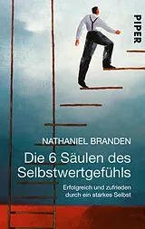 E-Book (epub) Die 6 Säulen des Selbstwertgefühls von Nathaniel Branden