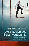 E-Book (epub) Die 6 Säulen des Selbstwertgefühls von Nathaniel Branden