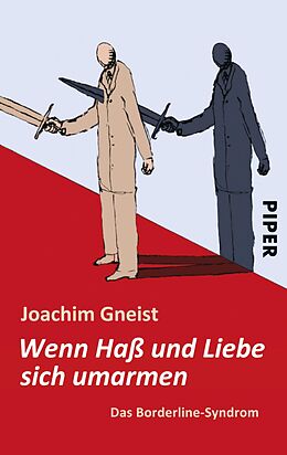 E-Book (epub) Wenn Haß und Liebe sich umarmen von Joachim Gneist