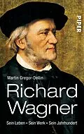 E-Book (epub) Richard Wagner von Martin Gregor-Dellin