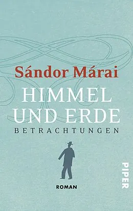E-Book (epub) Himmel und Erde von Sándor Márai
