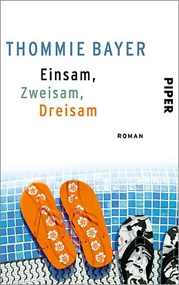 E-Book (epub) Einsam, zweisam, dreisam von Thommie Bayer