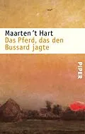 E-Book (epub) Das Pferd, das den Bussard jagte von Maarten 't Hart