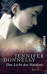 E-Book (epub) Das Licht des Nordens von Jennifer Donnelly