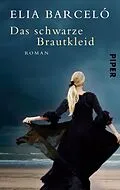 E-Book (epub) Das schwarze Brautkleid von Elia Barceló