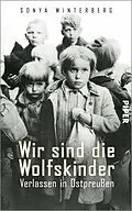 E-Book (epub) Wir sind die Wolfskinder von Sonya Winterberg