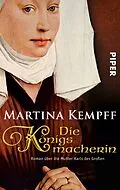 E-Book (epub) Die Königsmacherin von Martina Kempff
