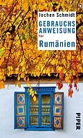 E-Book (epub) Gebrauchsanweisung für Rumänien von Jochen Schmidt
