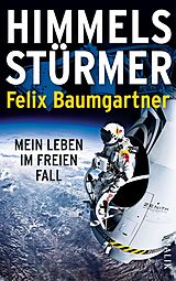 E-Book (epub) Himmelsstürmer von Felix Baumgartner
