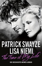E-Book (epub) The Time of My Life von Patrick Swayze, Lisa Niemi Swayze