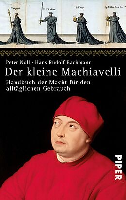 E-Book (epub) Der kleine Machiavelli von Hans Rudolf Bachmann, Peter Noll