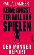 E-Book (epub) Keine Angst, der will nur spielen von Paula Lambert