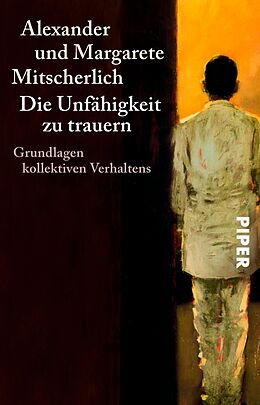 E-Book (epub) Die Unfähigkeit zu trauern von Alexander Mitscherlich, Margarete Mitscherlich