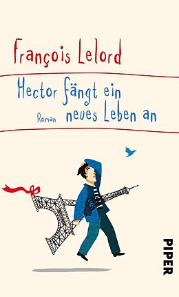 E-Book (epub) Hector fängt ein neues Leben an von François Lelord