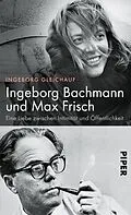 E-Book (epub) Ingeborg Bachmann und Max Frisch von Ingeborg Gleichauf
