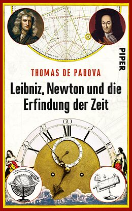 E-Book (epub) Leibniz, Newton und die Erfindung der Zeit von Thomas De Padova