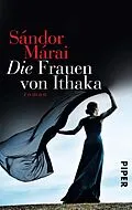 E-Book (epub) Die Frauen von Ithaka von Sándor Márai